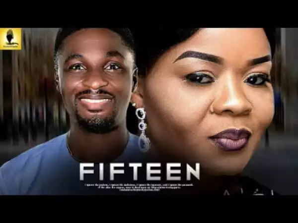 Yoruba Movie: Fifteen